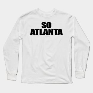 So Atlanta Long Sleeve T-Shirt